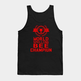 Spelling Bee Champion Funny Student School Sarcasm Award Tank Top